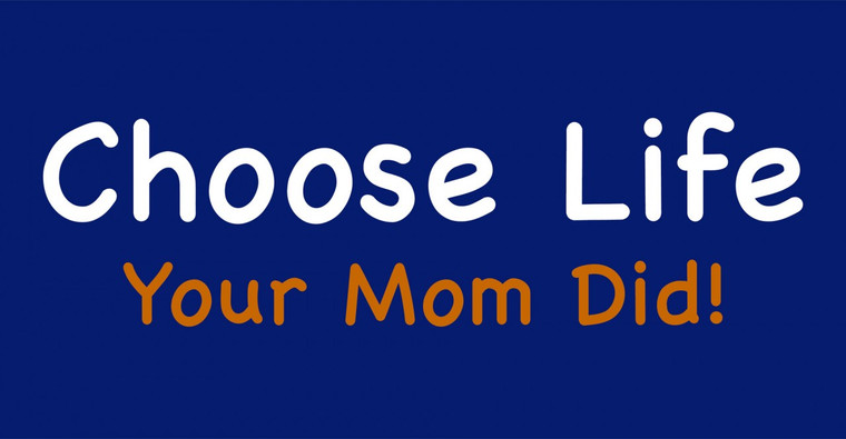 Choose Life II Vinyl Bumper Sticker