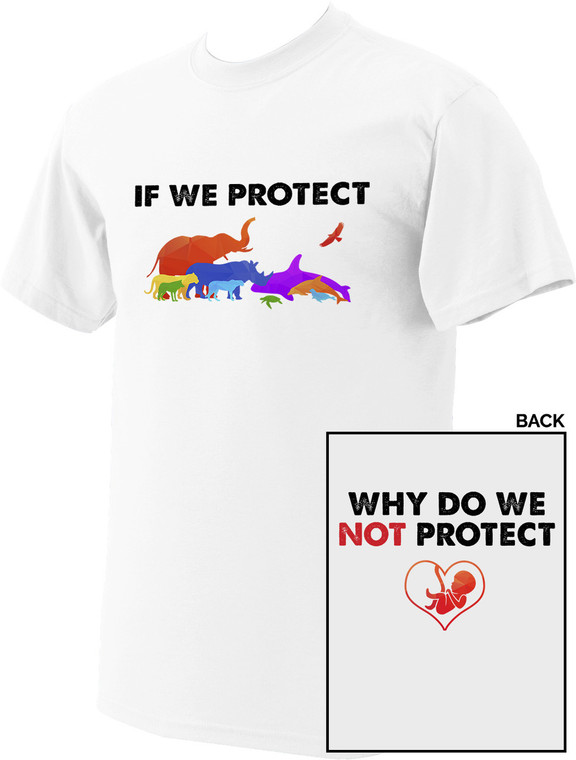 If We Protect... White T-Shirt