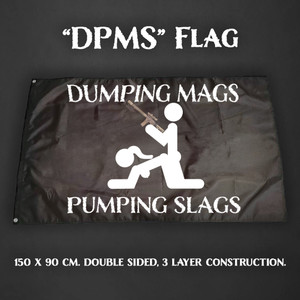 Dumping Mags Pumping Slags Flag