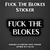 Fuck The Blokes Sticker