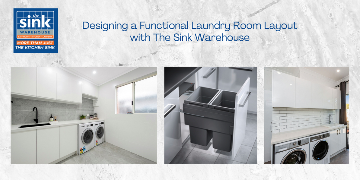 Maximizing Efficiency: Designing a Functional Laundry Room Layout with The Sink Warehouse
