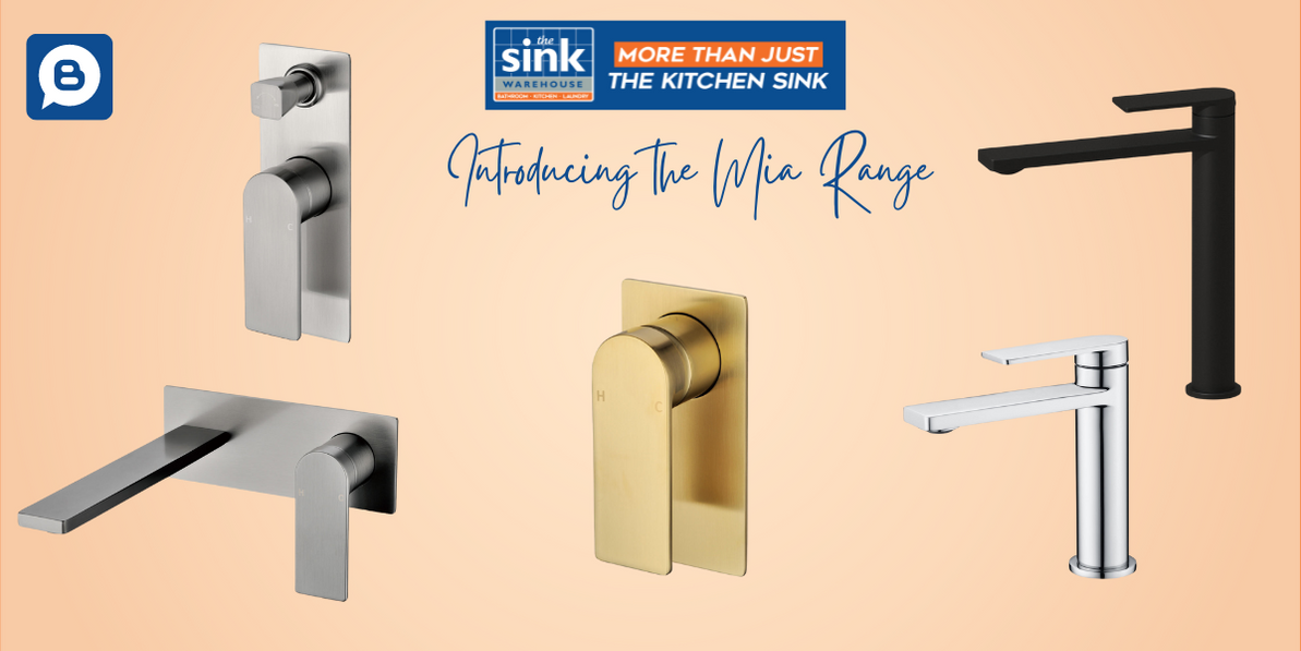 Introducing the Mia Range: A Perfect Blend of Style and Utility in Bathroom Tapware