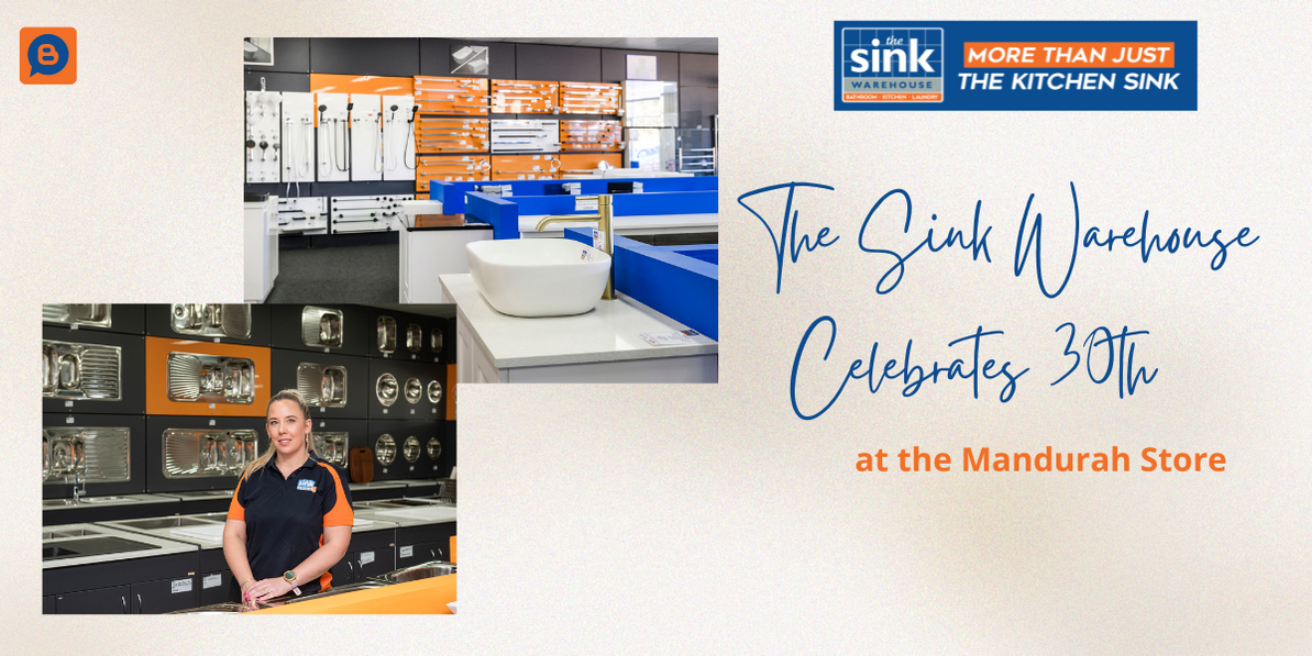 The Sink Warehouse Celebrates 30th Anniversary with Special Offers at Mandurah Store