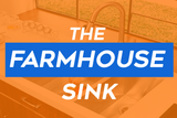 The Farmhouse Sink 