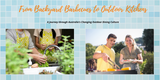 From Backyard Barbecues to Outdoor Kitchens: A Journey through Australia's Changing Outdoor Dining Culture
