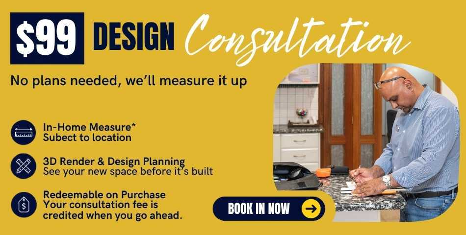 Book a $99 Kitchen Design Consultation with in-home measure, 3D visualisation, renovation planning and detailed quotation from The Sink Warehouse.