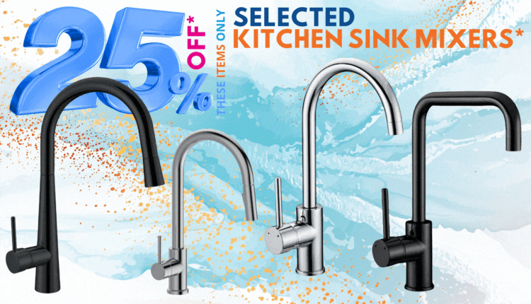 25% off Selected Kitchen Sink Mixers, it's Click Frenzy time at The Sink Warehouse