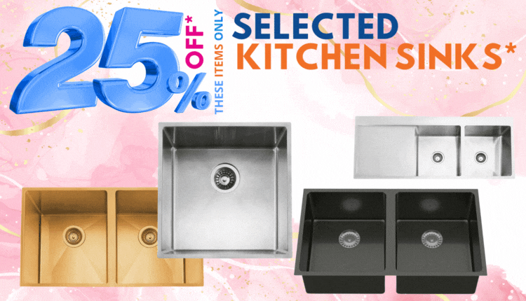 25$ off selected Kitchen Sinks, its Click Frenzy at The Sink Warehouse