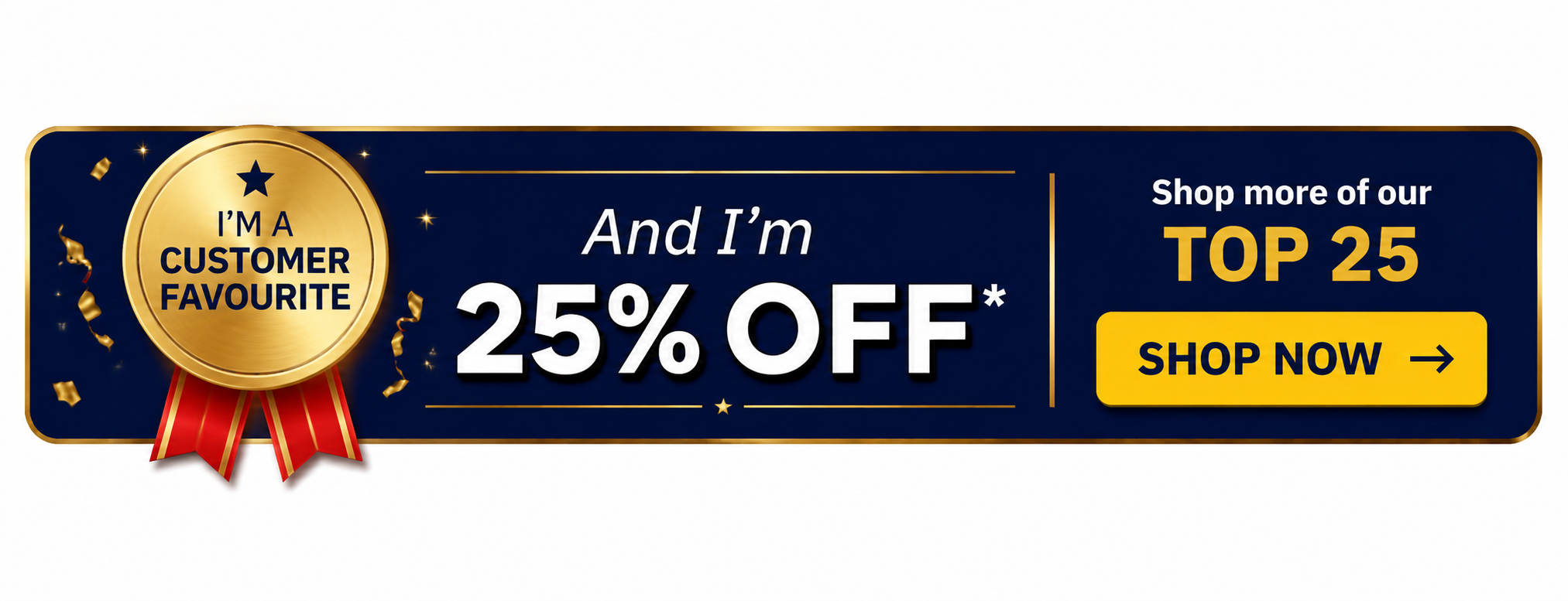 Customer Favourite product. Save 25% and shop more of our Top 25 Best Sellers collection.