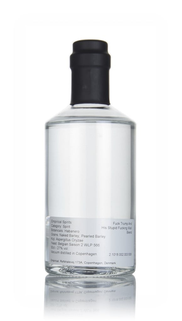 Empirical Spirits Fuck Trump and His Stupid Fucking Wall Blend 50cl