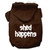 Shed Happens Screen Print Pet Hoodies Brown Size Sm