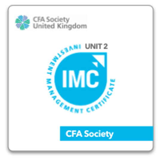 Level 4 Certificate in Investment Management (IMC): Unit 2 - Investment Practice