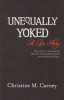 Unequally Yoked/ A love Story