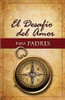 El Desafio del Amor Para Padres
