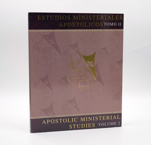 Estudios Ministeriales Apostolicos Tomo 2/ Apostolic Ministerial Studies Volume 2