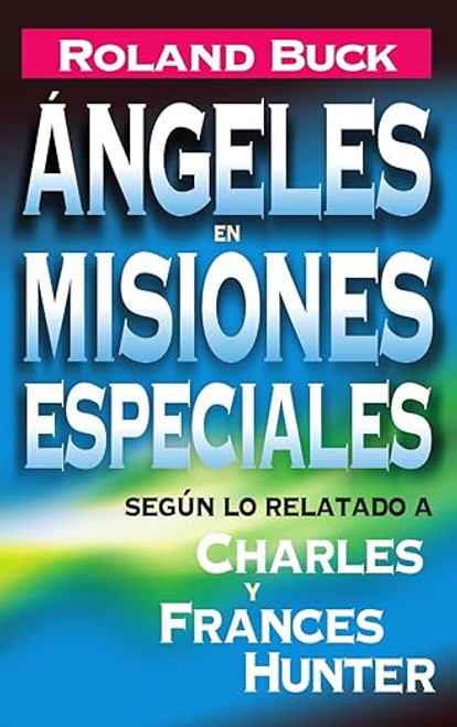 Angeles en Misiones Especiales