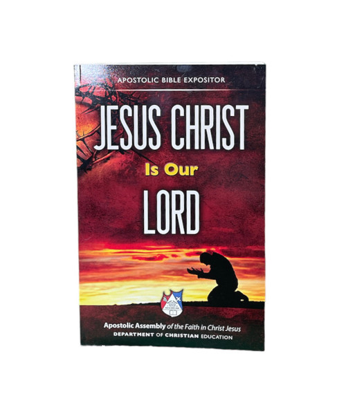Jesus Christ Is Our Lord