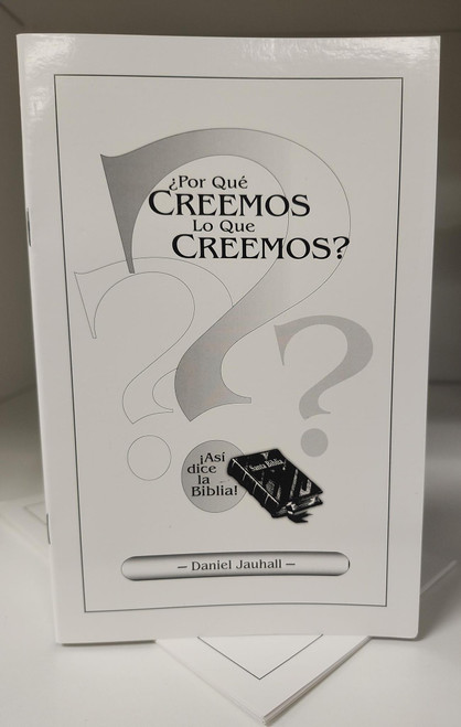 Por que creemos lo que creemos? Por que creemos lo que creemos?