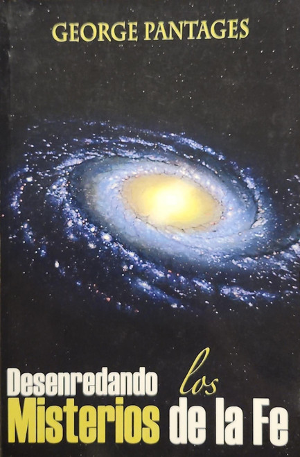 Desenredando los misterios de la fe Desenredando los misterios de la fe
