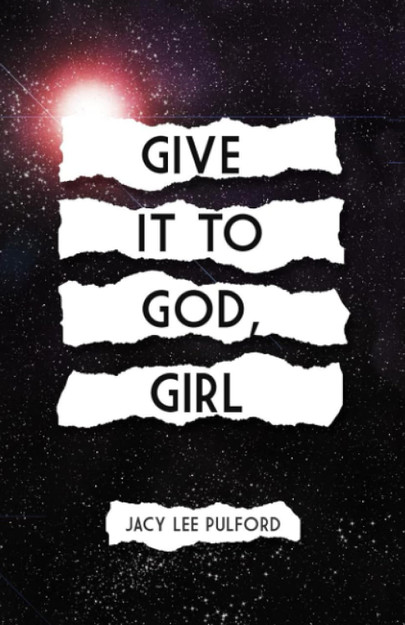 Give it to God, Girl