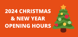 Christmas & New Year Opening Hours 2024