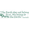 The Earth Does Not Belong To Us... Sticker
