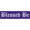 Blessed Be Bumper Sticker