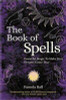 Book of Spells, Powerful Magic by Pamela Ball