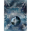 Living Lunarly (Hc) By Kiki Ely