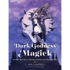 Dark Goddess Magick By C Ara Cambell
