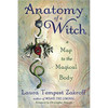 Anatomy Of A Witch Oracle By Laura Tempest Zakroff