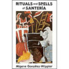 Rituals And Spells Of Santeria By Gonzalez-Wippler