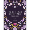 Self-Love Crystals (Hc) By Katie Huang