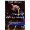 Grimoire Of Italian Witchcraft By Raven Grimassi