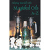 Helping with Magickal Oils A-Z