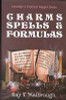 Charms, Spells and Formulas by Ray Malbrough