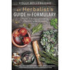 Herbalist's Guide to Formulary by Holly Bellebuono