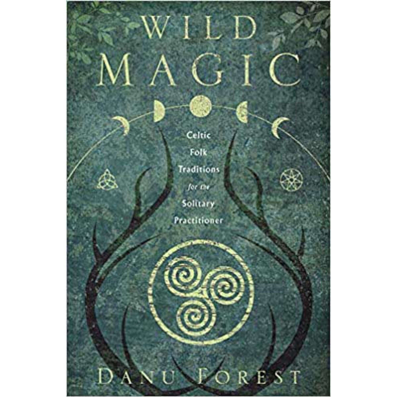 Wild Magic by Danu Forest