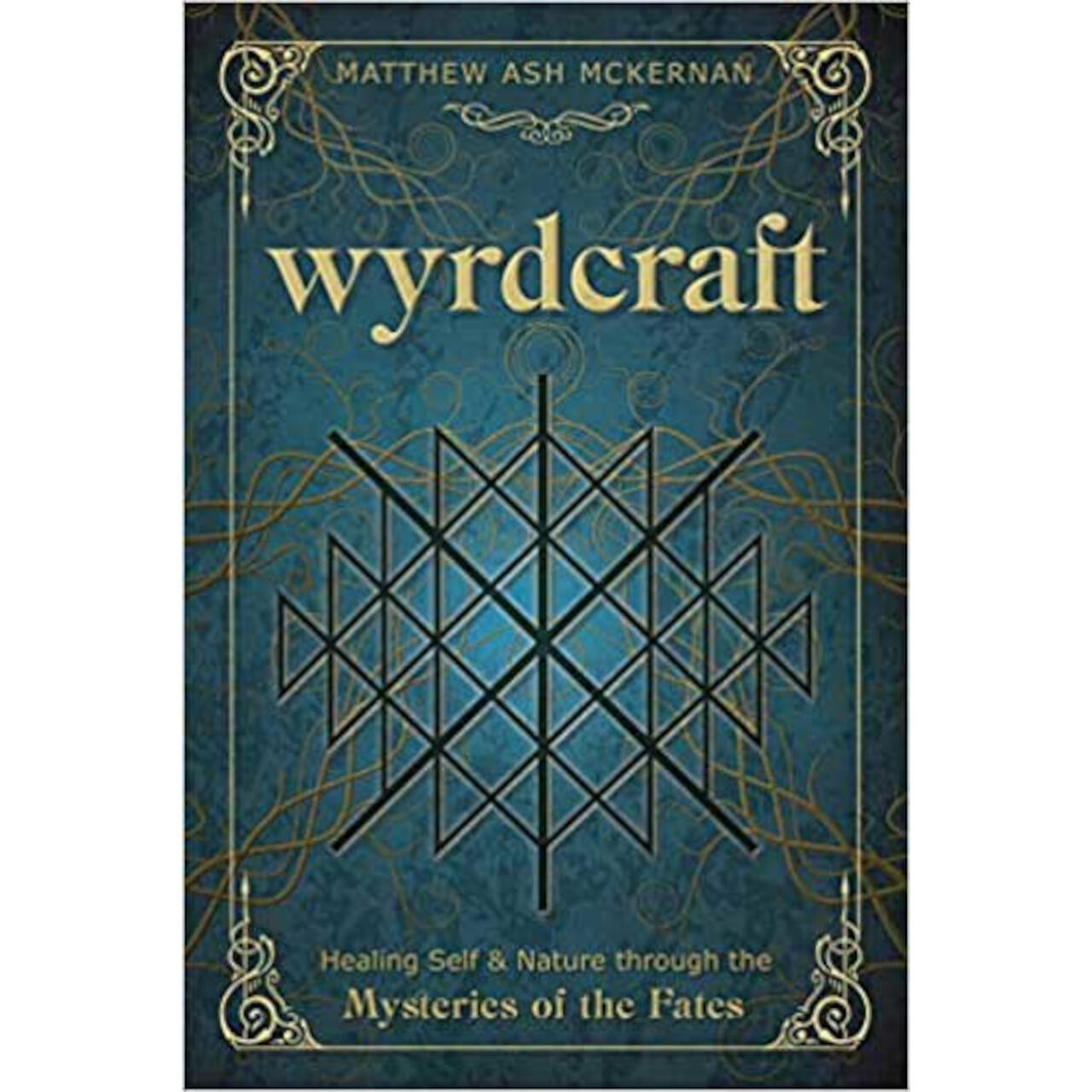 Wyrdcraft Mysteries Of The Fates By Matthew Ash Mckernan