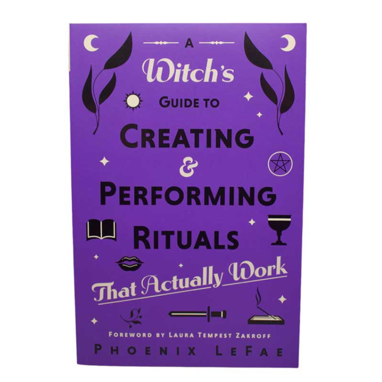 Witch'S Guide To Creating & Performing Rituals By Phoenix Lefae