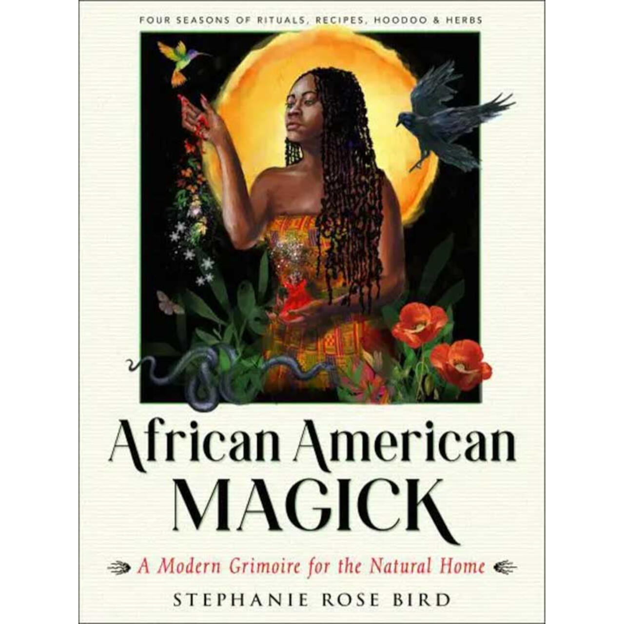 African American Magick By Stephanie Rose Bird