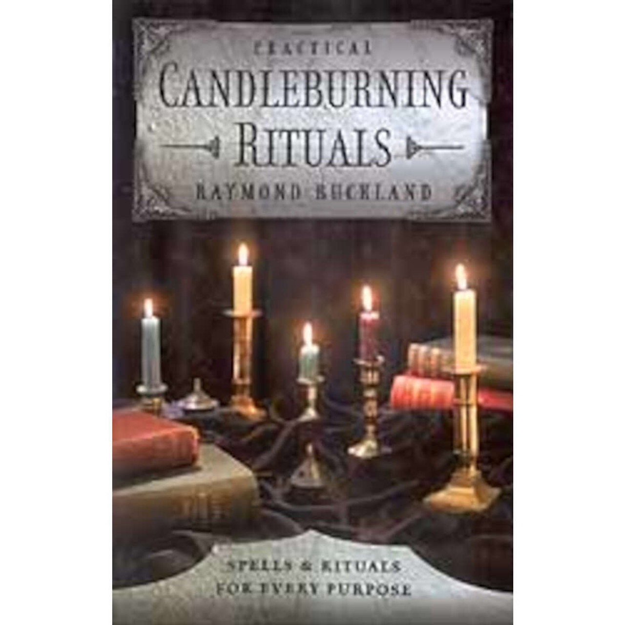 Practical Candle burning Rituals by Raymond Buckland