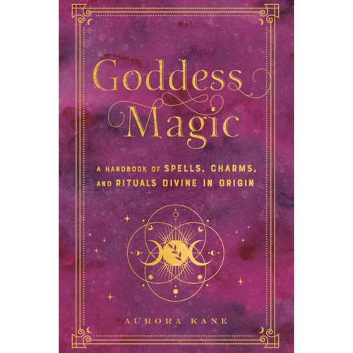 Goddess Magic (Hc) By Aurora Kane Goddess Magic (Hc) By Aurora Kane