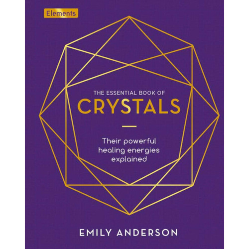 Essential Book Of Crystals (Hc) By Emily Anderson