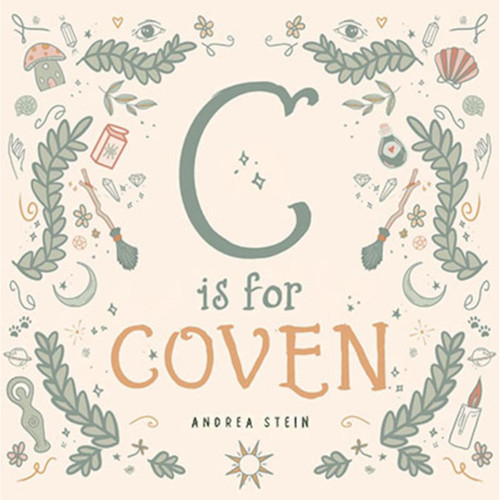 C Is For Coven (Hc) By Andrea Stein