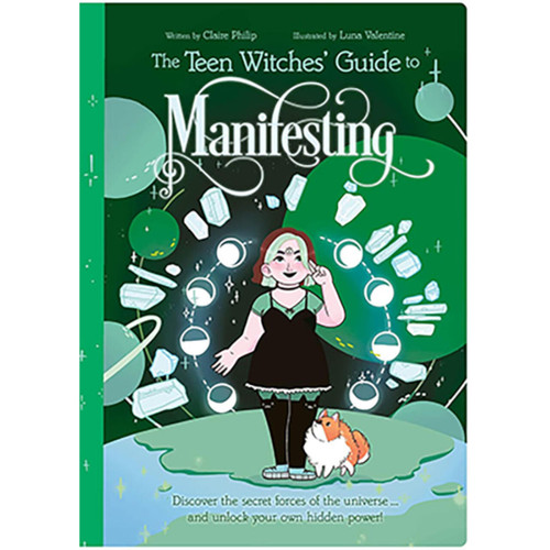 Teen Witches' Guide To Manifesting By Philip & Valentine