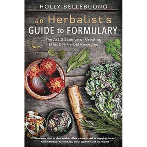 Herbalist's Guide to Formulary by Holly Bellebuono