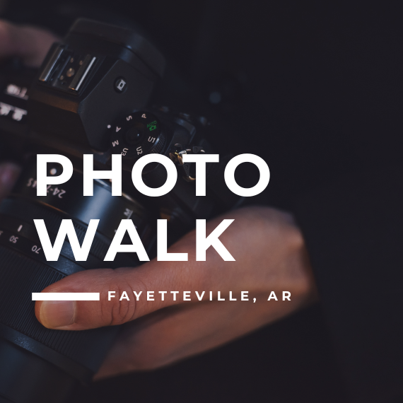 100. 3rd Thursday Photo Walk - Fayetteville