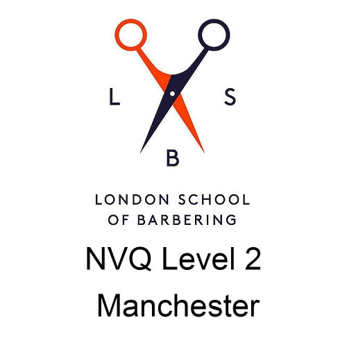 London School of Barbering - NVQ Level 2 Manchester