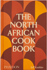 The North African Cookbook